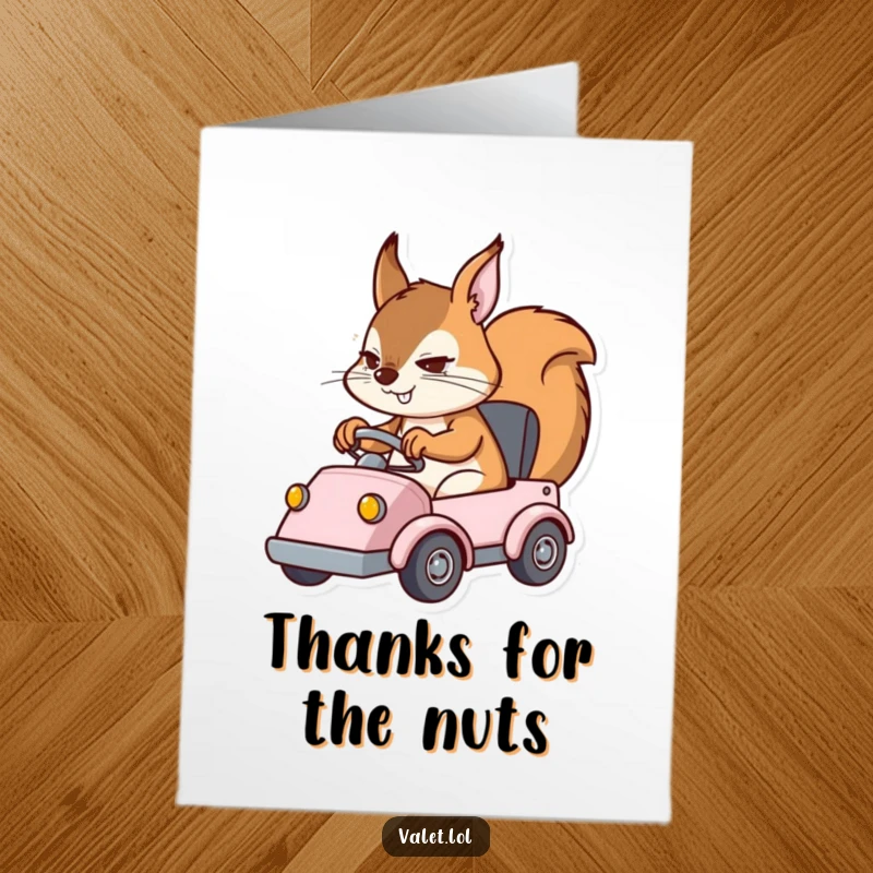 Funny Free Printable Thank You Card featuring a determined squirrel character driving a small vehicle, conveying thanks with speed.